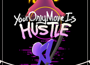your only move is hustle free download